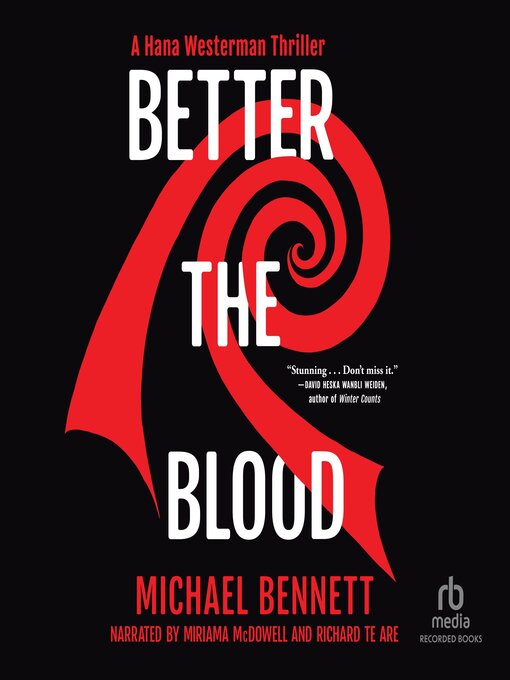 Title details for Better the Blood by Michael Bennett - Wait list